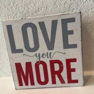 Love You More Wood Block Sign Farmhouse Decor Home Accent Handmade USA‎
